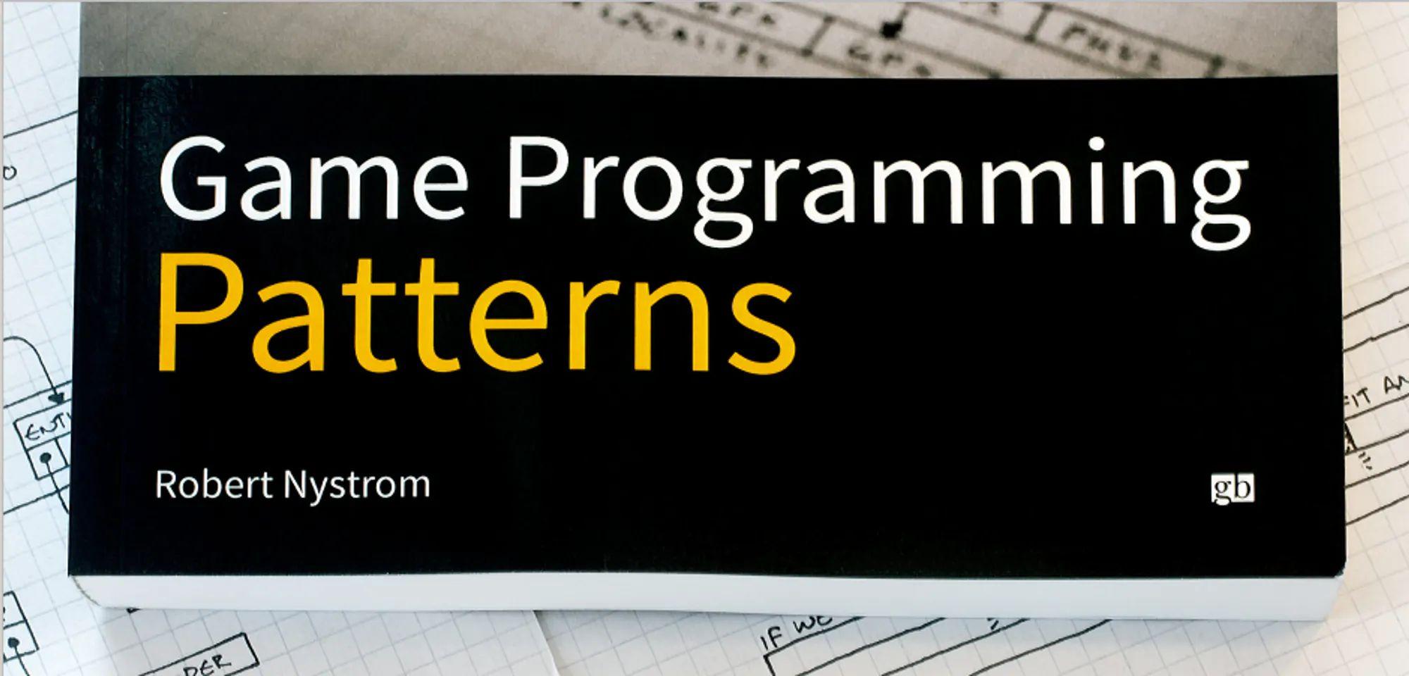 Game Programming Patterns: #3